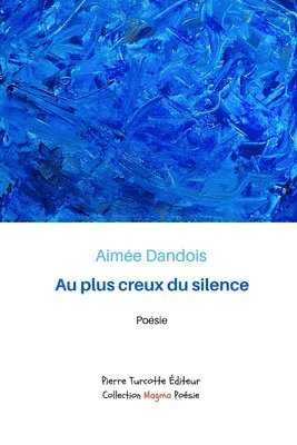 bokomslag Au plus creux du silence