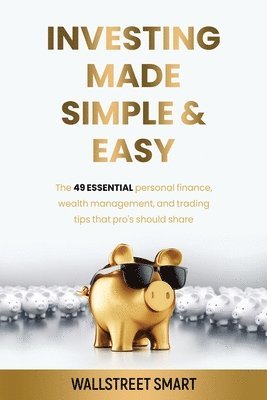 Investing Made Simple and Easy 1