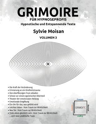 Grimoire für Hypnoseprofis hypnotische und Entspannende Texte - Volumen 3