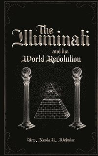 bokomslag Illuminati and the World Revolution