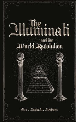 bokomslag Illuminati and the World Revolution
