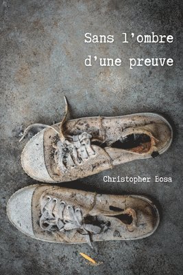 Sans l'ombre d'une preuve 1