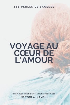 bokomslag Voyage au coeur de l'Amour