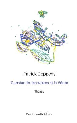 Constantin, les wokes et la Vrit 1