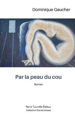 Par la peau du cou 1