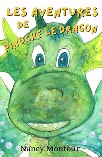 bokomslag Les aventures de Pinoche le dragon