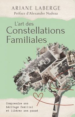 Ariane LaBerge, Ariane Laberge - L'art des Constellations Familiales, Häftad