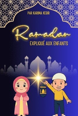 bokomslag Ramadan Expliqué aux Enfants