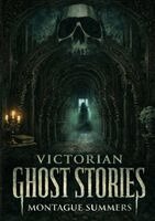 Montague Summers, Ultimatum Editions - Victorian Ghost Stories, Häftad. Tillgänglighet: Lägg i varukorg