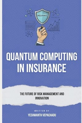 Quantum Computing in Insurance 1