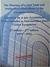bokomslag The Directory of 12,500 Trade and Professional Associations in the EU
