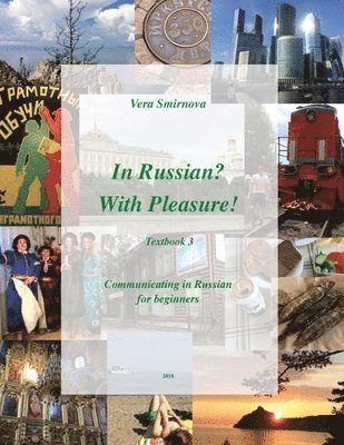 In Russian? With Pleasure! Textbook 3. Communicating in Russian. 1