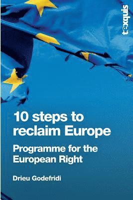 10 Steps to Reclaim Europe: Programme for the European Right 1