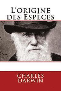 Charles Darwin - L'origine des Especes, Häftad