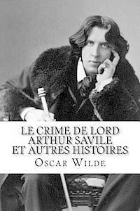 bokomslag Le Crime de Lord Arthur Savile et autres histoires