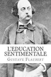 Gustave Flaubert - L'Education sentimentale, Häftad