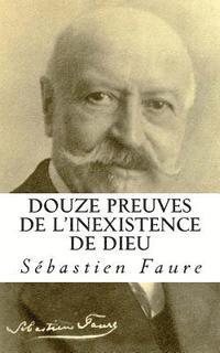 bokomslag Douze preuves de l'inexistence de Dieu