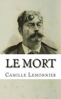 Camille Lemonnier - Le mort: portrait de Lenain, Häftad
