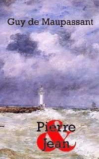 Guy de Maupassant - Pierre & Jean, Häftad