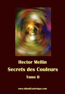 Secrets des Couleurs - Tome 2: Des Métaux, des Pierres, des Fleurs, des Parfums. 1