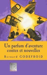 bokomslag Un parfum d'aventure