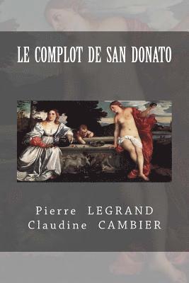 Claudine Cambier, Pierre Legrand - Le COMPLOT de SAN DONATO, Häftad