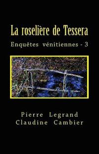 bokomslag La roselière de Tessera