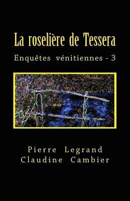 Claudine Cambier, Pierre Legrand - La roselière de Tessera, Häftad