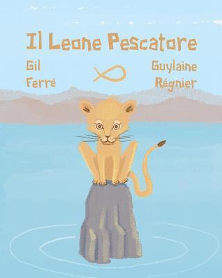 bokomslag Il LEONE Pescatore