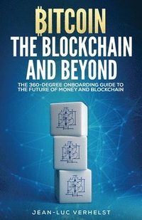 bokomslag Bitcoin, the Blockchain and Beyond