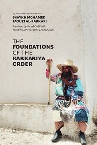 bokomslag The Foundations of the Karkariya Order