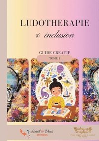 bokomslag Ludothérapie & inclusion: tome 1