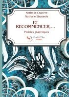 bokomslag Et recommencer, ...: Poésies graphiques