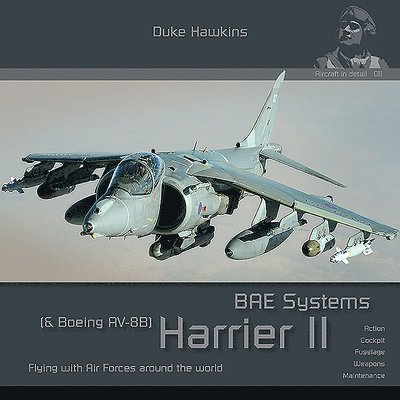 Bae Harrier GR7/GR9 & Boeing AV-8B Harrier II Plus: Aircraft in Detail 1