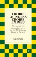 Fathi Mazni - Croire ou ne pas croire en Dieu, Häftad