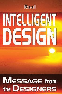 bokomslag Intelligent Design: Message from the Designers