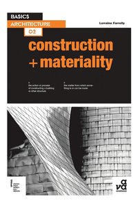 bokomslag Basics Architecture 02: Construction & Materiality
