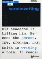 Robert Edgar-Hunt, John Marland, James Richards - Basics Film-Making 02: Screenwriting, Häftad