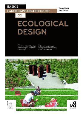 Nancy Rottle, Ken Yocom - Basics Landscape Architecture 02: Ecological Design, Häftad