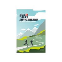 bokomslag Run the Alps Switzerland