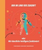 bokomslag Ava im Land der Zukunft oder Wie künstliche Intelligenz funktioniert