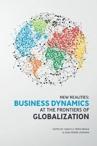 bokomslag New Realities: Business Dynamics at the Frontiers of Globalization