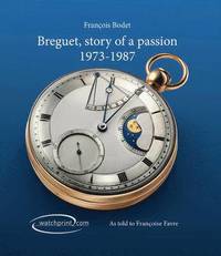 bokomslag Breguet, Story of a Passion: 1973-1987