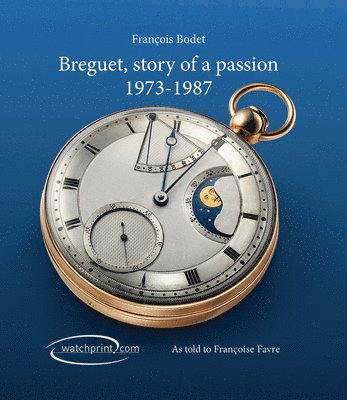 Breguet, Story of a Passion 1