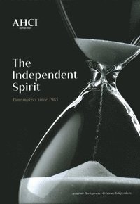 bokomslag AHCI - The Independent Spirit