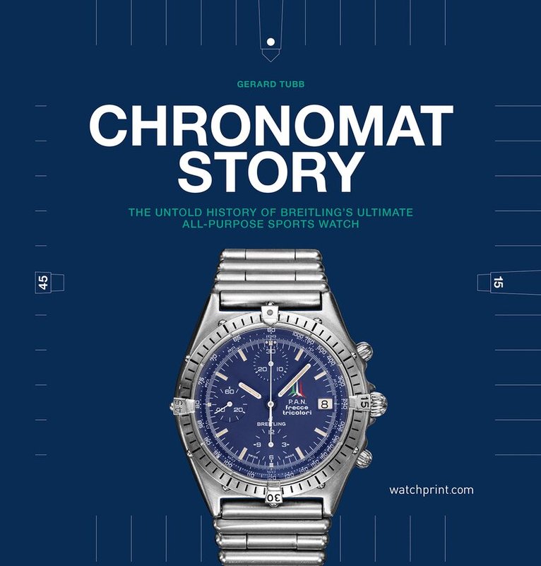 Gerard Tubb - Chronomat Story, Inbunden