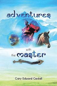 Adventures With The Master