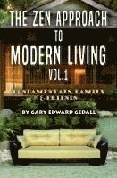 bokomslag The Zen Approach to Modern Living Vol 1
