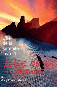 bokomslag L'Isle de la Sérénité: Survie