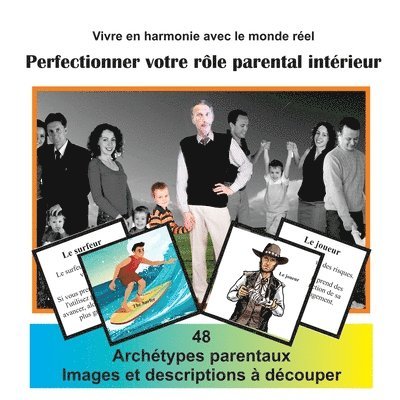 Vivre en harmonie avec le monde réal Vol 4: Perfectionner votre rôle parental intérieur Jeu de 48 Cartes 1